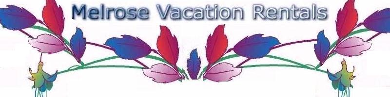 MELROSE VACATION RENTALS